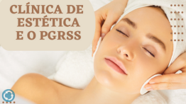 <strong>Gerenciamento de resíduos em clínicas de estética: a importância do Plano de Gerenciamento de Resíduos de Serviço da Saúde (PGRSS)</strong>