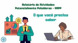 Maximizando a Sustentabilidade Empresarial: A Importância do Relatório Anual de Atividades Potencialmente Poluidoras e Utilizadoras de Recursos Ambientais (RAPP)